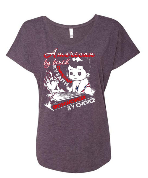 American By Birth T Shirt, Ironworker By Choice T Shirt, Cool Shirt (Ladies' Triblend Dolman Sleeve)
