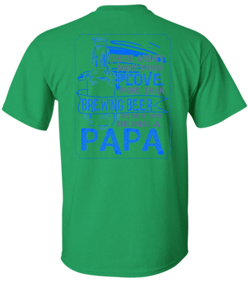 Being A Papa T Shirt, Calls Me A Dad T Shirt