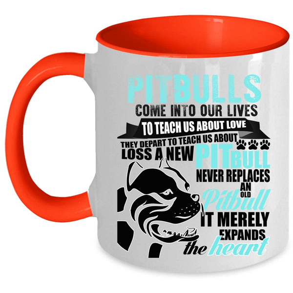 Cute Gift For Pitbull Owner Coffee Mug, Pitbulls Come Into Our Lives Accent Mug