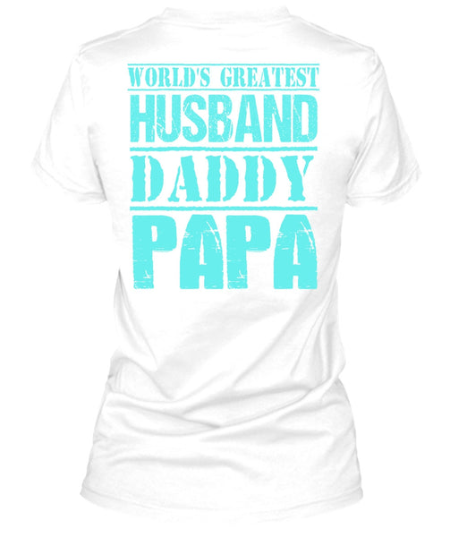 World's Greatest Husband Daddy Papa T Shirt, I Love Daddy T Shirt