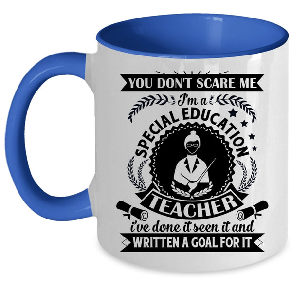 I'm A Special Education Teacher Cup, Funny Teacher Mug