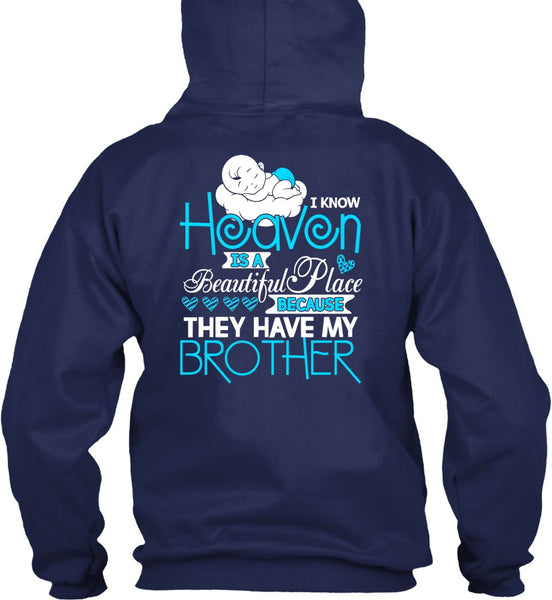 They Have My Brother T Shirt, Heaven Is A Beautiful Place T Shirt