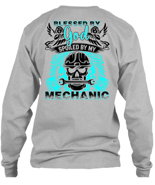 God Spoiled By My Mechanic T Shirt, Being A Mechanic T Shirt