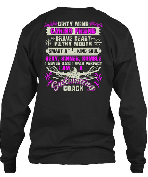 I Am A Swimming Coach T Shirt, Dirty Mind Caring Friend T Shirt