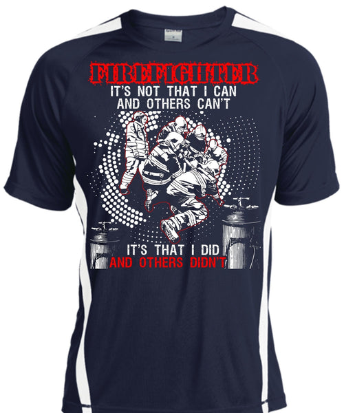 Firefighter It's Not That I Can T Shirt, Being A Firefighter T Shirt, Cool Shirt