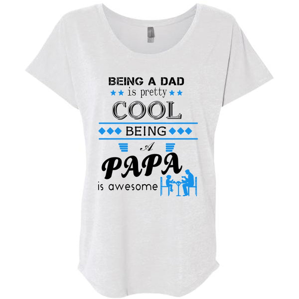 Being A Dad Is Pretty Cool T Shirt, Being A Papa Is Awesome T Shirt
