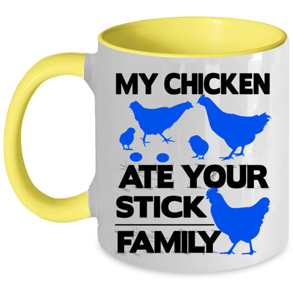 Lovely Chicken Coffee Mug, My Chicken Ate Your Stick Family Accent Mug