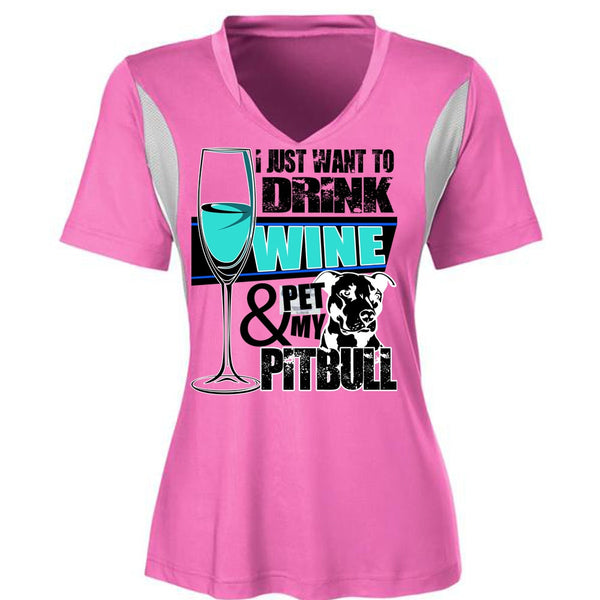 I Just Want To Drink Wine T Shirt, I Love Pit Bull T Shirt