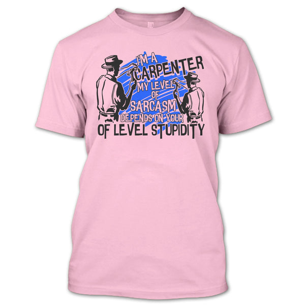 I'm A Carpenter T Shirt, Coolest Carpenter T Shirt