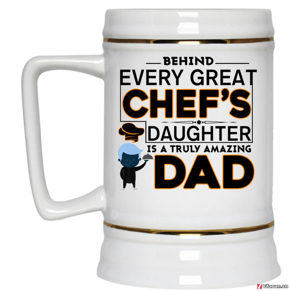 Truly Amazing Dad Beer Stein 22oz, Great Chef's Daughter Beer Mug