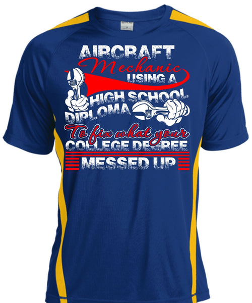 Aircraft Mechanic Using A High School T Shirt, College Degree T Shirt, Cool Shirt