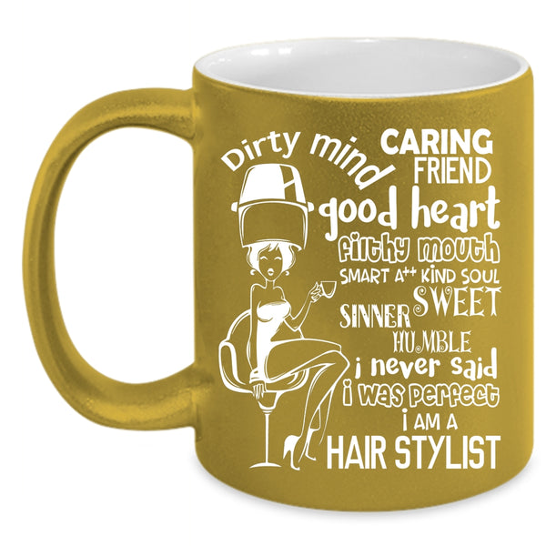 I Am A Hair Stylist Coffee Mug, Cute Gift For Hairstylist Coffee Cup