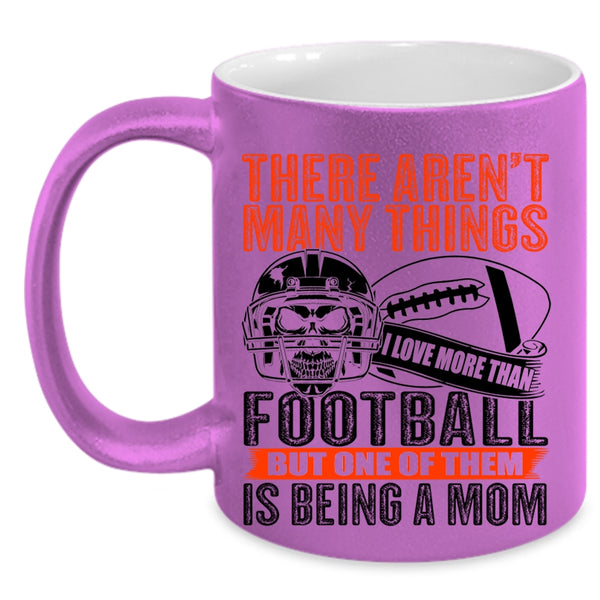 One Of Them Is Being A Mom Coffee Mug, I More Than Love Football Accent Mug
