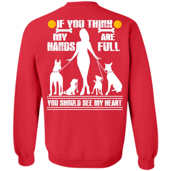 You Should See My Heart T Shirt, I Love My Dog Sweatshirt