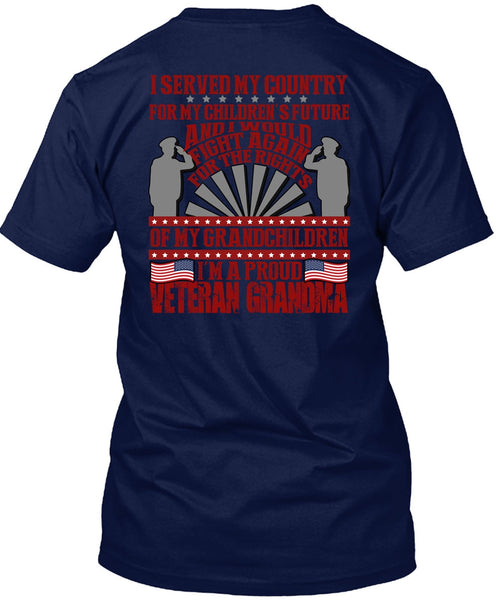 I'm A Proud Veteran Grandma T Shirt, My Children's Future T Shirt