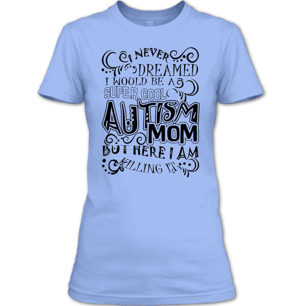Cool Autism Mom T Shirt, Gift For Autism Mom T Shirt