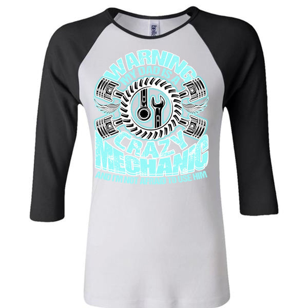 My Dad Is A Crazy Mechanic T Shirt, I Love Mechanic T Shirt, Awesome T-Shirts