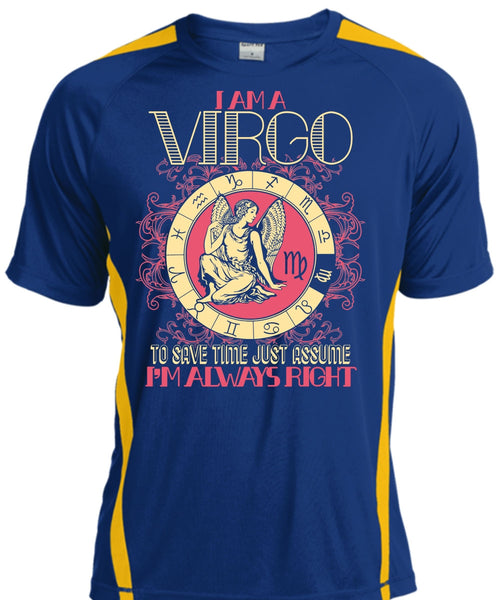 I Am A Virgo T Shirt, I'm Always Right T Shirt, Cool Shirt