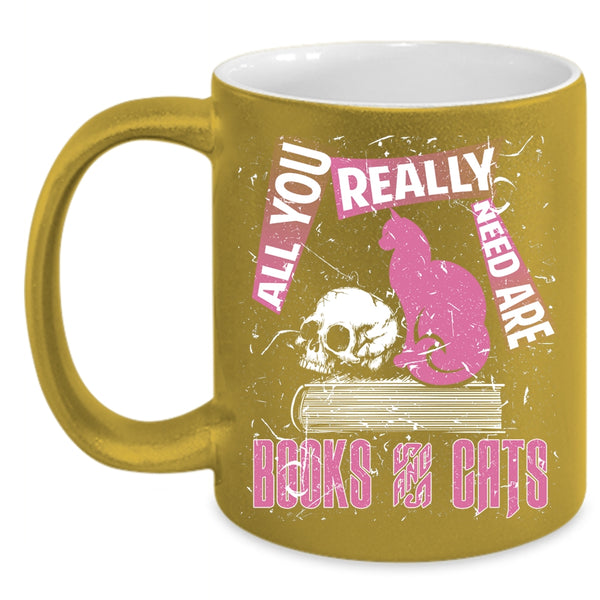 All You Really Need Are Books And Cats Coffee Mug, Cute Cat Coffee Cup