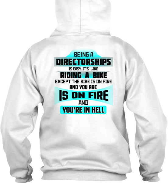 Being A Directorships Is Easy T Shirt, Being A Directorships T Shirt