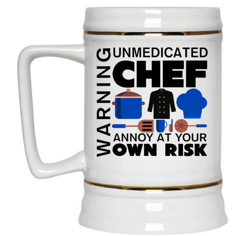 Unmedicated Chef Annoy At Your Own Risk Beer Stein 22oz, Warning Beer Mug