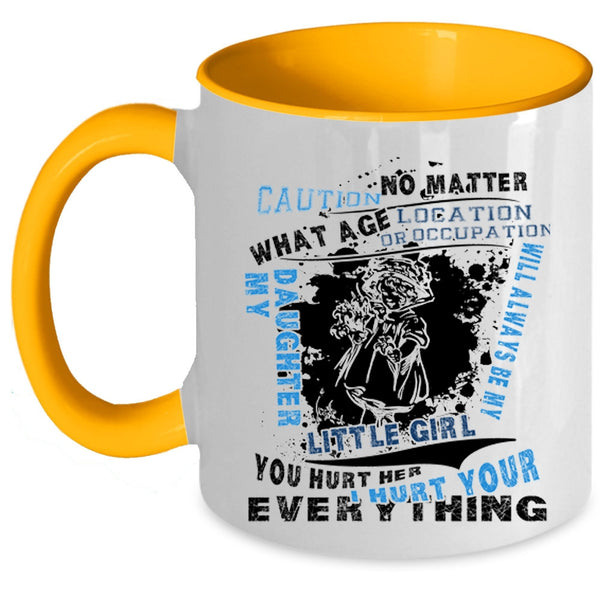 My Little Girl Coffee Mug, My Daughter Will Always Be My Little Girl Accent Mug
