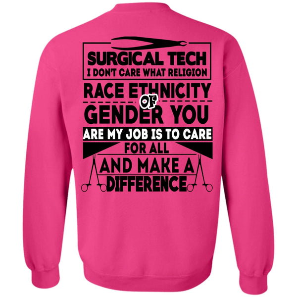 Being A Doctor T Shirt, Surgical Tech I Don't Care Sweatshirt