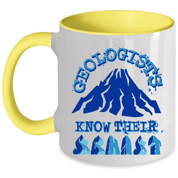 Funny Geologists Coffee Mug, Geologists Know Their Schist Accent Mug