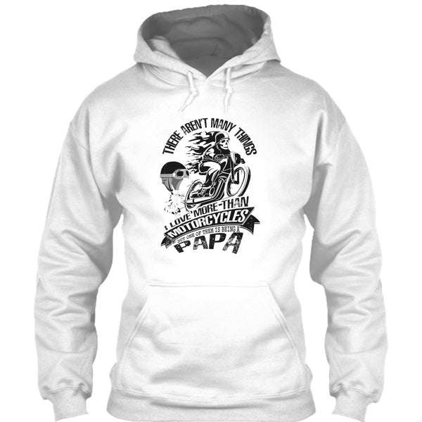 I Love More-Than Motorcycles T Shirt, Coolest Biking Papa T Shirt