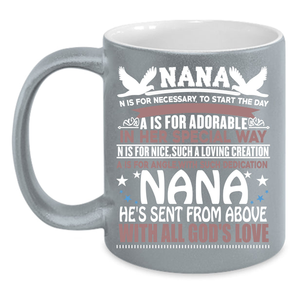 Nana Coffee Mug, Cute Gift For Nana Coffee Cup