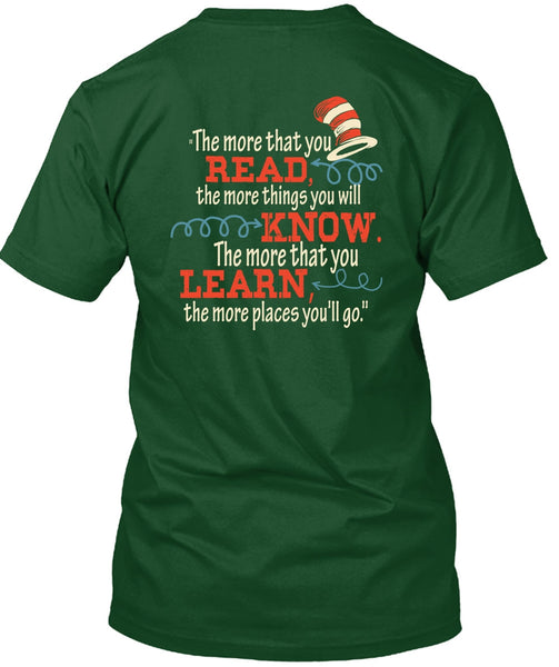 Dr. Seuss T Shirt, The More That You Read T Shirt, The Cat in the Hat T Shirt, You Will Know T Shirt