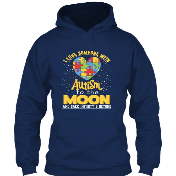 I Love Someone Autism T Shirt, To The Moon And Back T Shirt