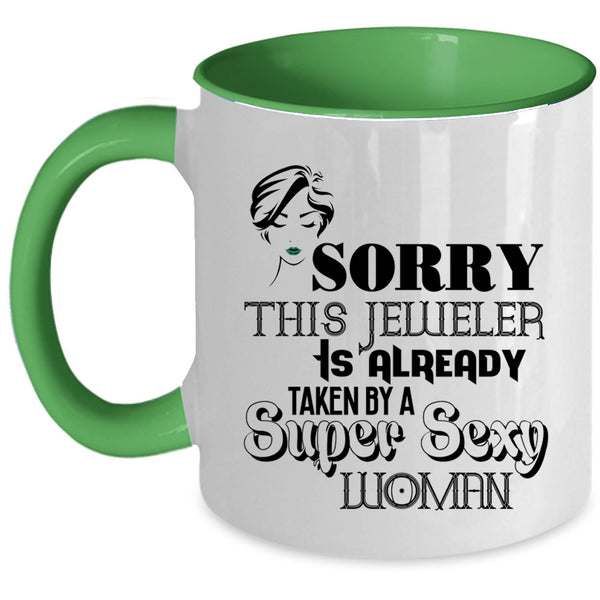 Jeweler's Wife Coffee Mug, This Jeweler Is Already Taken By A Woman Accent Mug