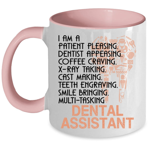 Cute Dental Assistants Coffee Mug, I Am A Dental Assistant Accent Mug