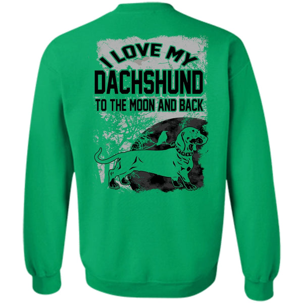 My Pets T Shirt, I Love My Dachshund Sweatshirt