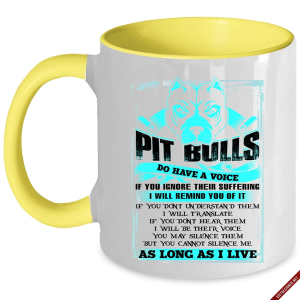 Funny Pitbull Lover Coffee Mug, Pit Bulls Do Have A Voice Accent Mug