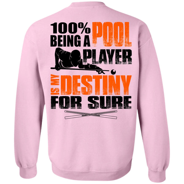 I Love Pool T Shirt, Being A Pool Player Sweatshirt