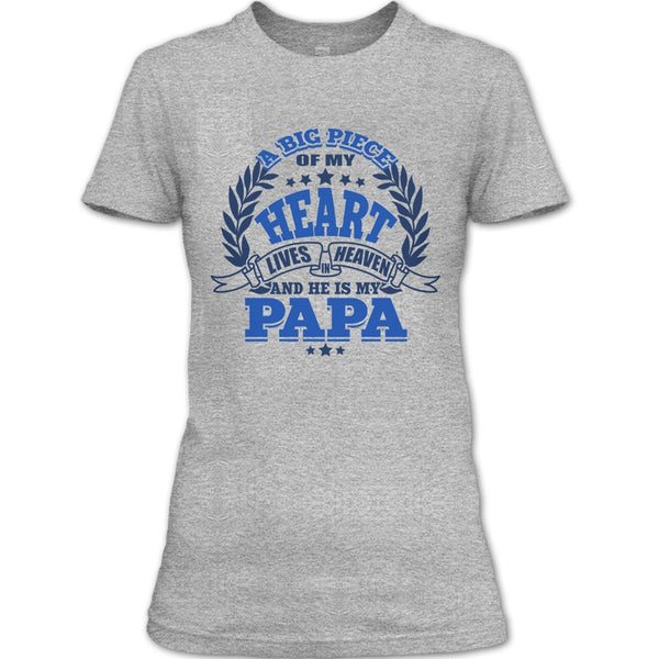 A Big Piece Of My Heart T Shirt, Father's Day T Shirt