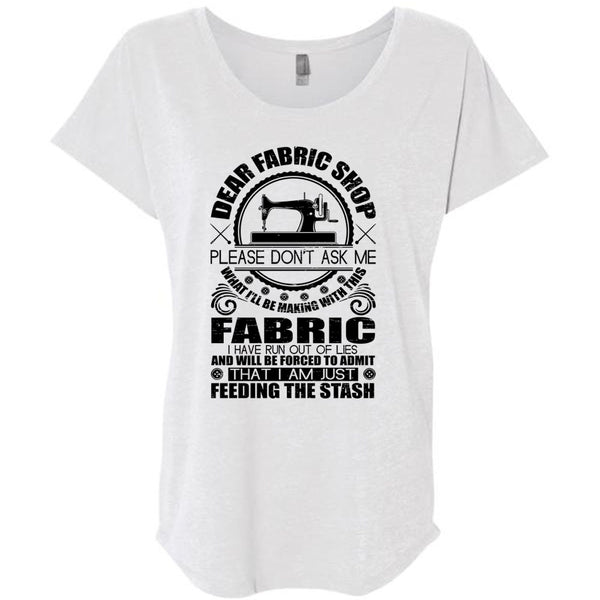 Dear Fabric Shop T Shirt, I Love Sewing T Shirt, Awesome T-Shirts