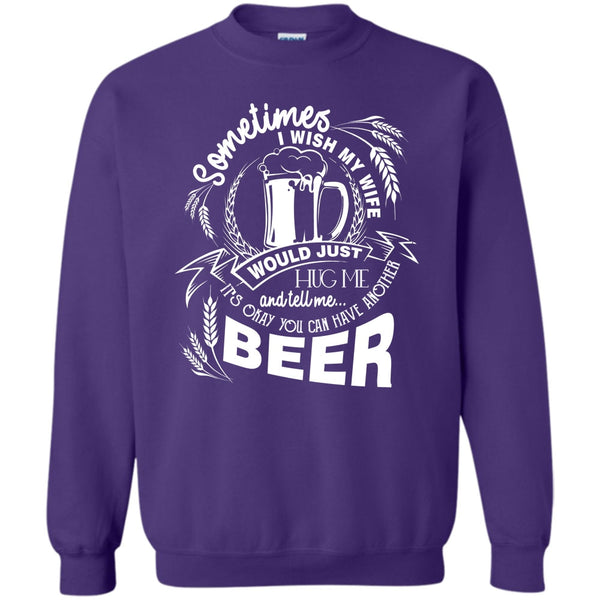 You Can Have Another Beer T Shirt, Coolest Beer Drinker Sweatshirt
