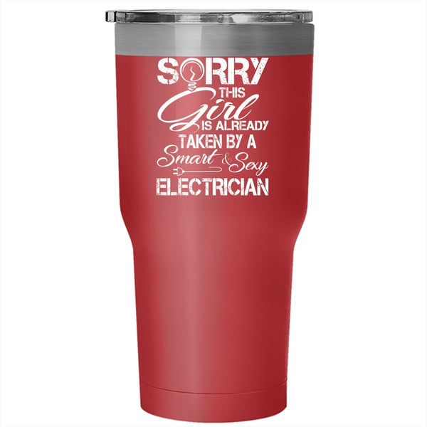 This Girl Is Already Taken By A Smart Electrician Tumbler, My Wife Mug