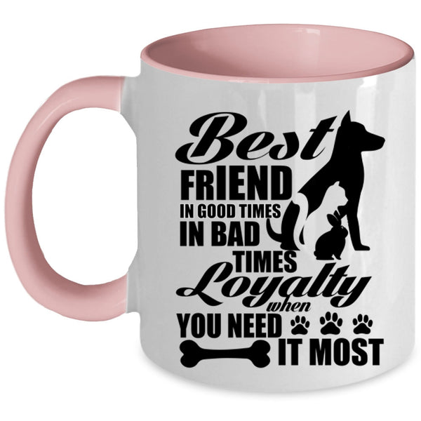 Cute Dog Lover Coffee Mug, Best Friend In Good Times Accent Mug