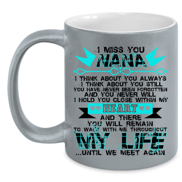 Cute Gift For My Kids Coffee Mug, I Miss You Nana Accent Mug