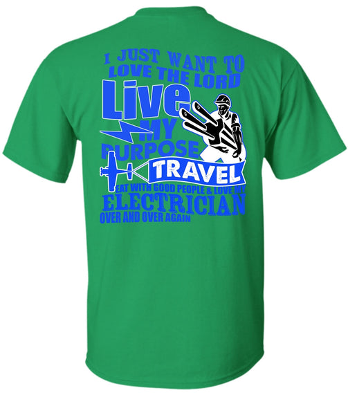 Love My Electrician T Shirt, My Purpose Travel T Shirt