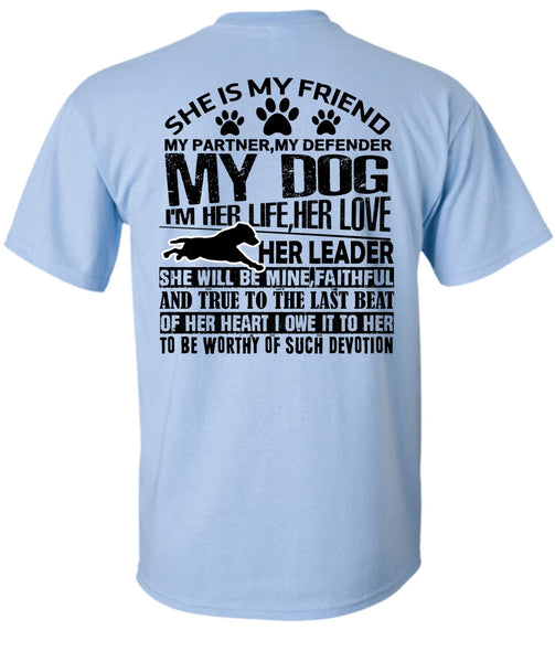 My Defender My Dog T Shirt, I Love My Dog T Shirt