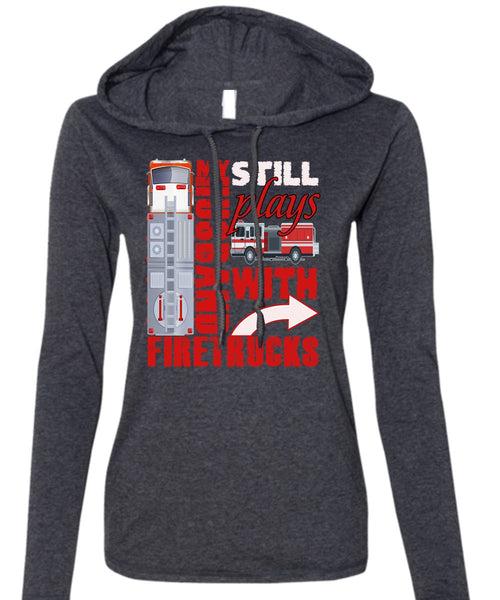 My Husband Still Plays With Firetrucks T Shirt, Being A Husband T Shirt (Anvil Ladies Ringspun Hooded)