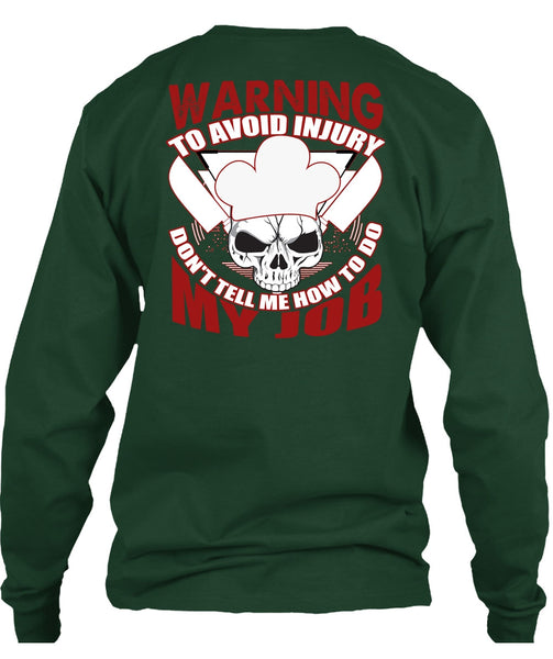 Warning To Avoid Injury T Shirt, Being A Chef T Shirt