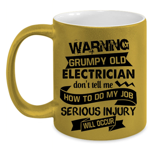 Cool Gift For Grandpa Coffee Mug, Grumpy Old Electrician Accent Mug