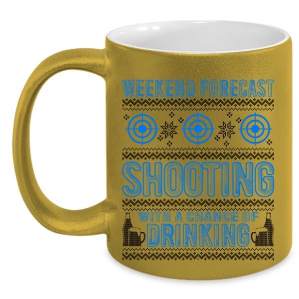 Chance Of Drinking Coffee Mug, Weekend Forecast Shooting Accent Mug