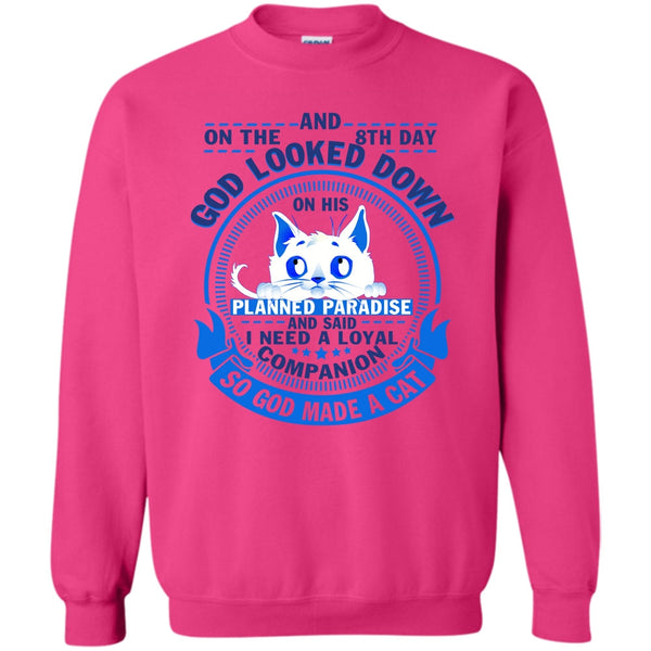 Coolest Cat Lover T Shirt, On The 8th Day Sweatshirt